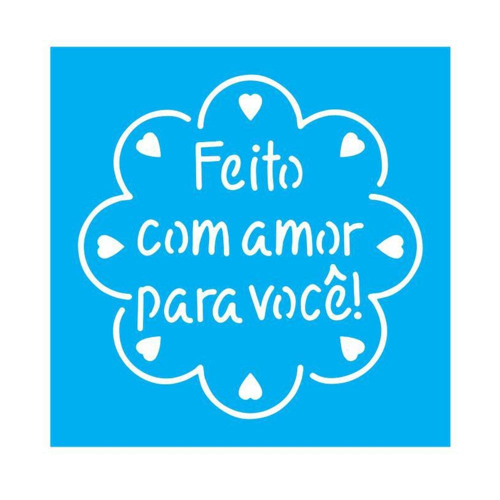 Stencil Tamako Feito Com Amor Para Você - 30X30Cm - Ref D222