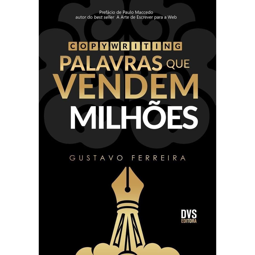 Copywriting: Palavras Que Vendem Milhôes