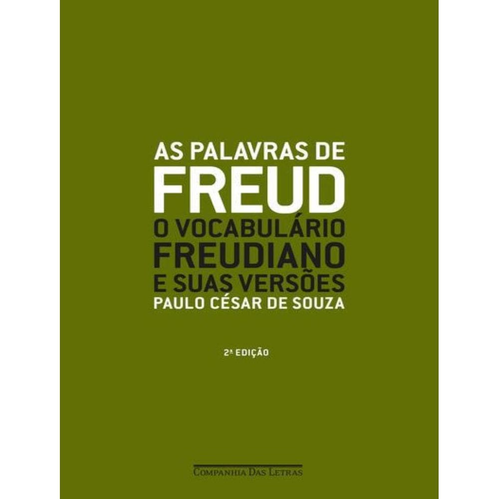 Palavras De Freud (Nova Edicao), As - 2ªed