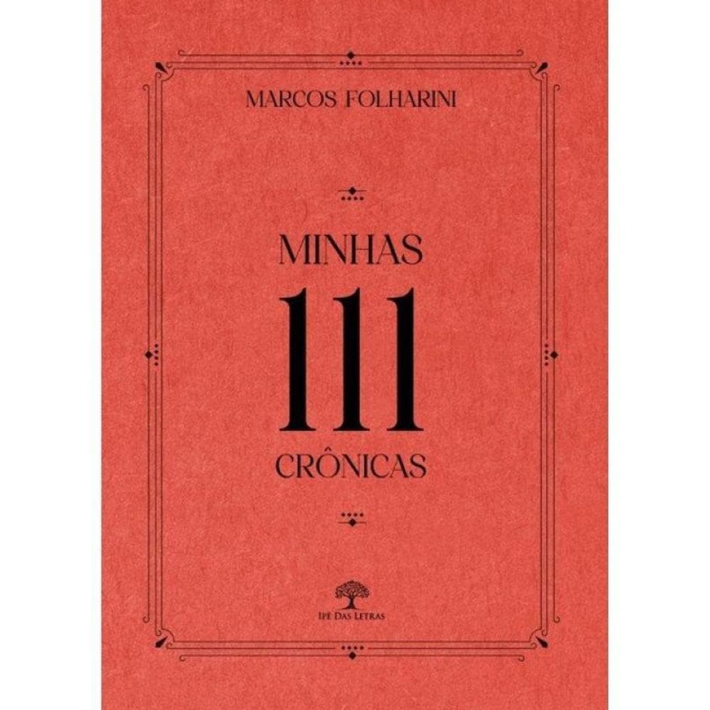 Minhas 111 Crônicas