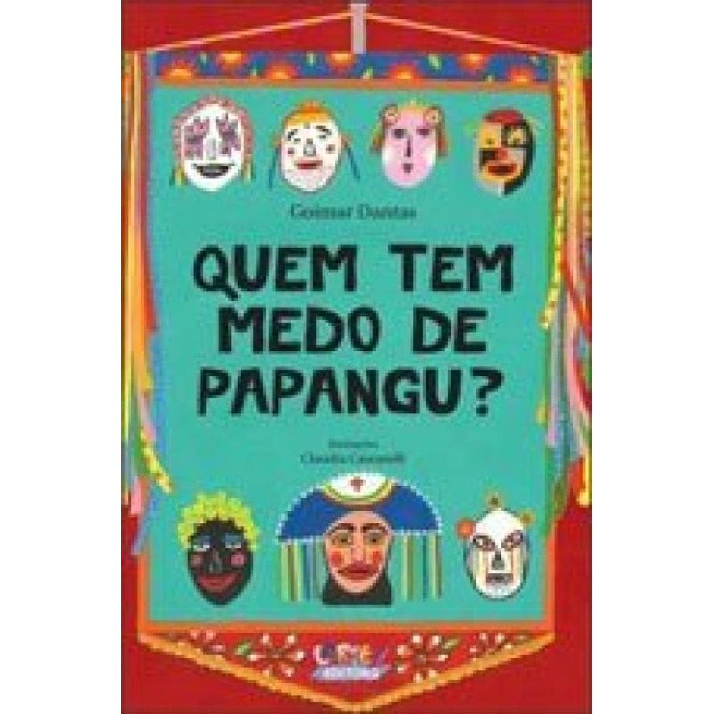 Quem Tem Medo De Papangu?