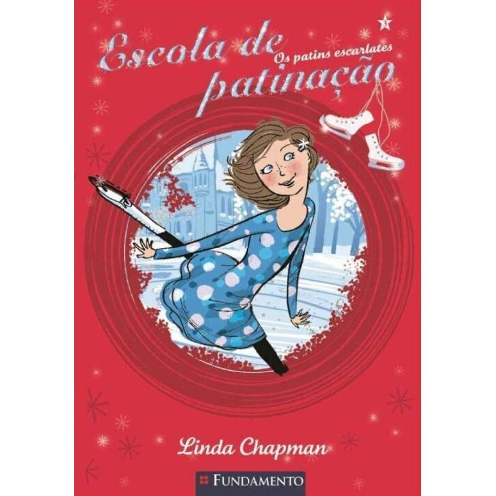 Escola De Patinacao 3 - Os Patins Escarlates
