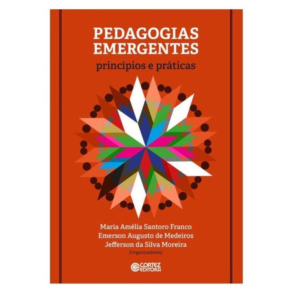 Pedagogias Emergentes: Princípios E Práticas