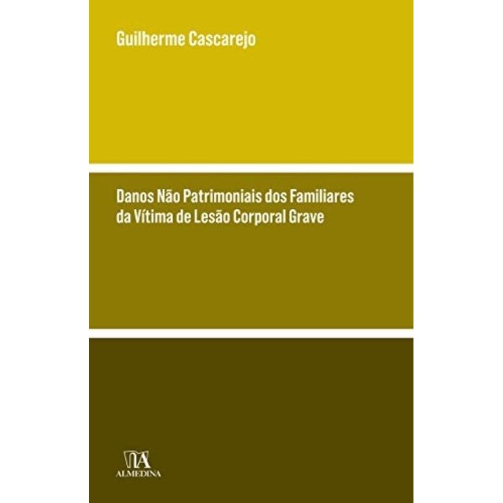 Danos não patrimoniais dos familiares da vítima de lesão corporal grave