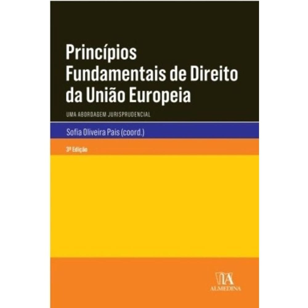 Princípios fundamentais de direito da União Europeia