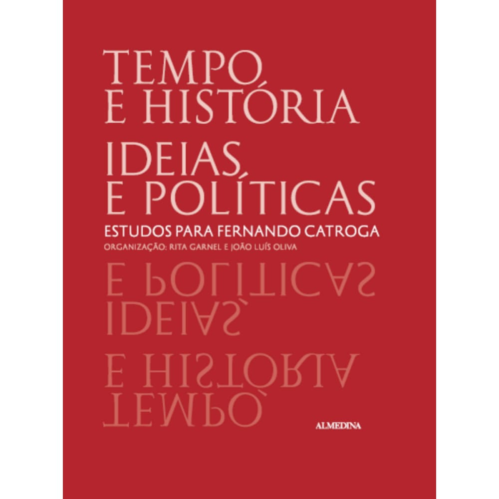 Tempo e história, ideias e políticas
