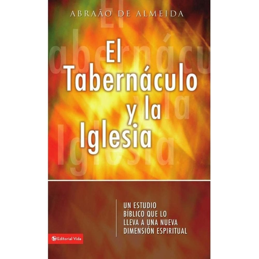 El Tabernáculo y la iglesia - Espanhol
