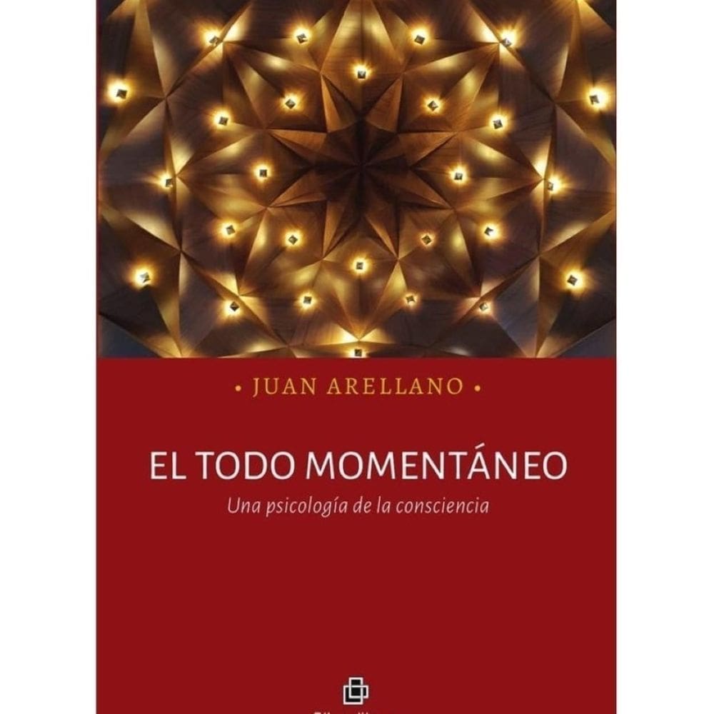 El todo momentáneo. Una psicología de la consciencia - Espanhol