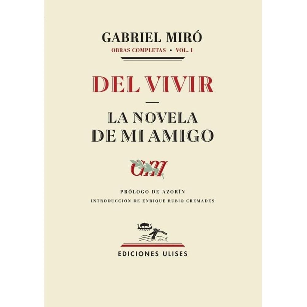 Del vivir - La novela de mi amigo - Espanhol