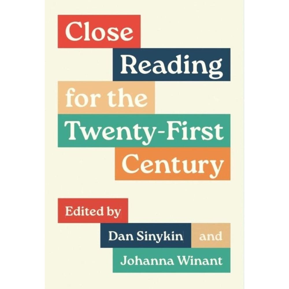 Close Reading for the Twenty-First Century - Inglês