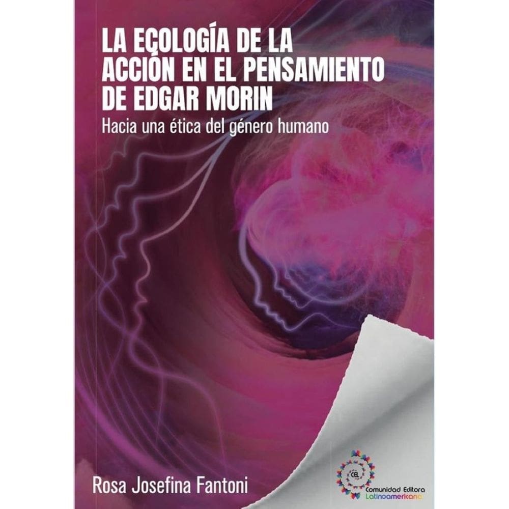 La ecología de la acción en el pensamiento de Edgar Morin - Espanhol