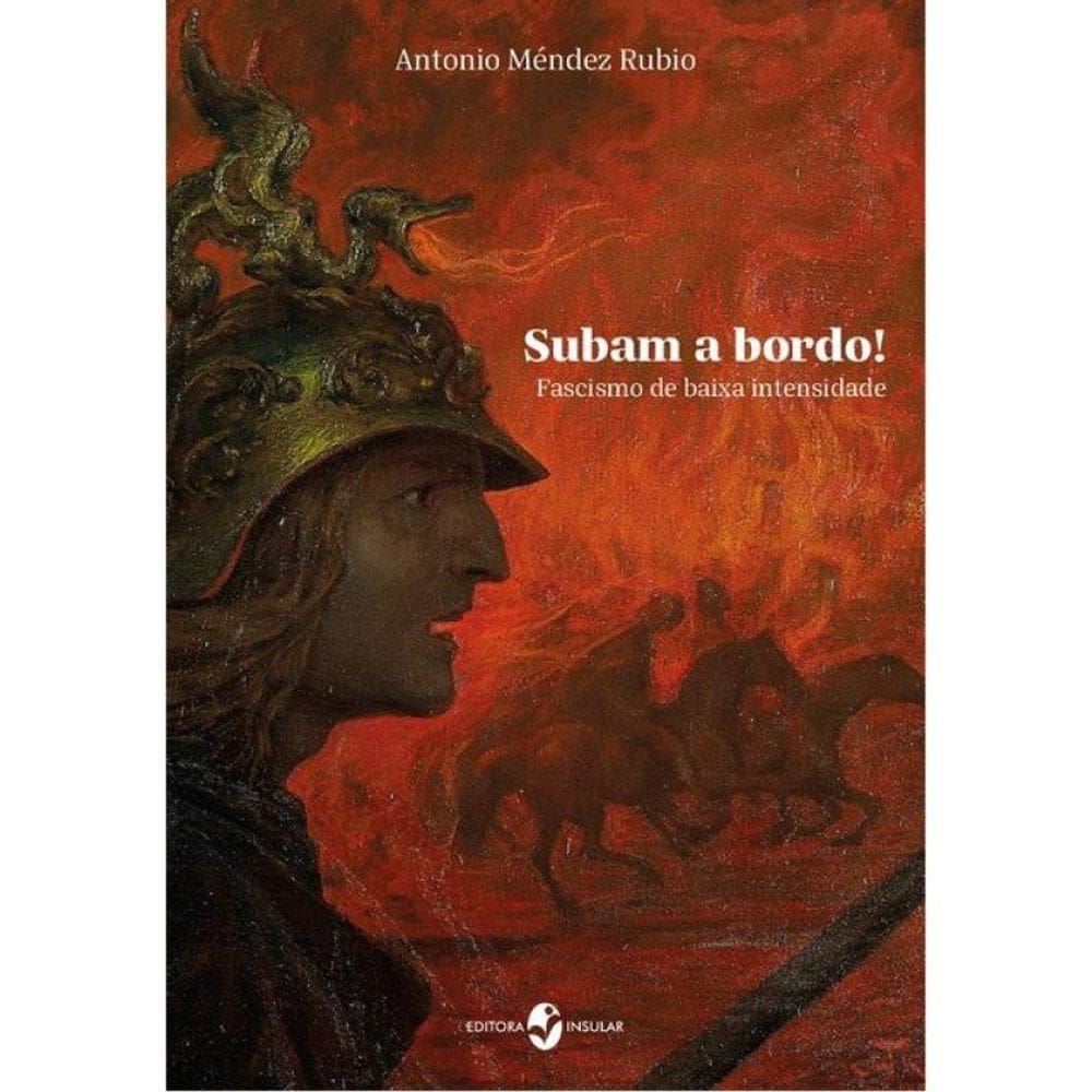 Subam A Bordo! Fascismo De Baixa Intensidade