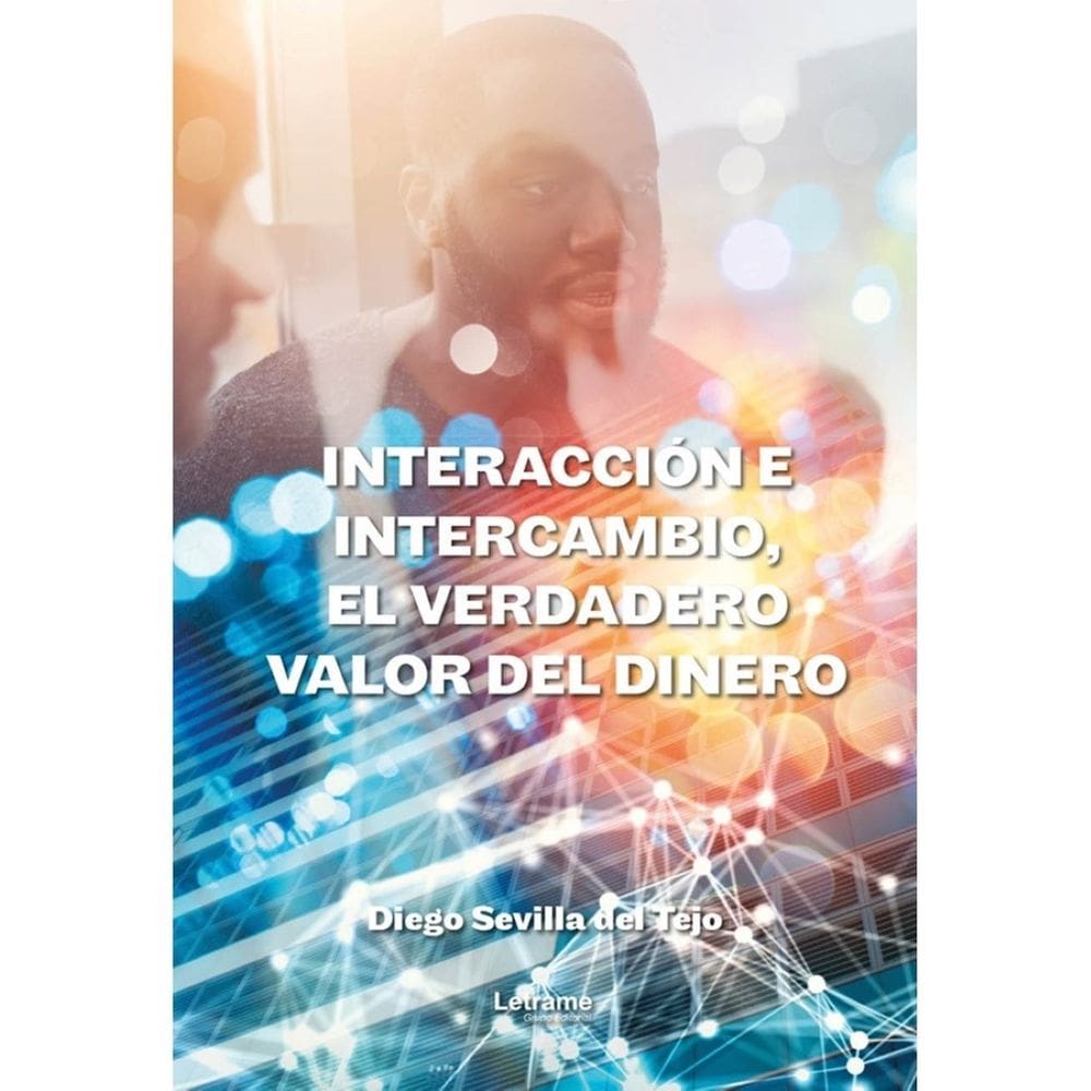 Interacción e intercambio, el verdadero valor dinero - Espanhol