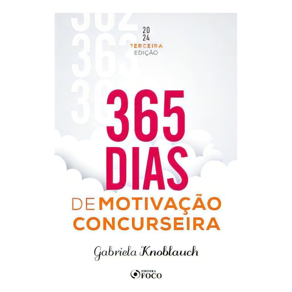 365 Dias de Motivação Concurseira - 03Ed/24