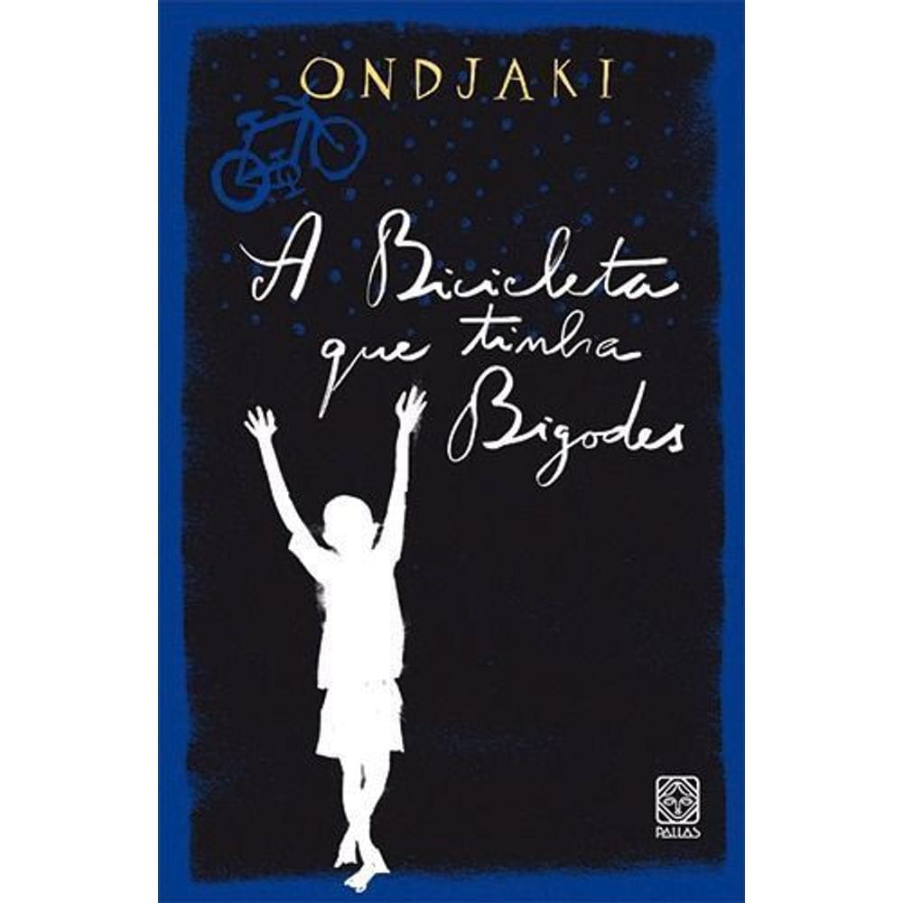 a Bicicleta Que Tinha Bigodes