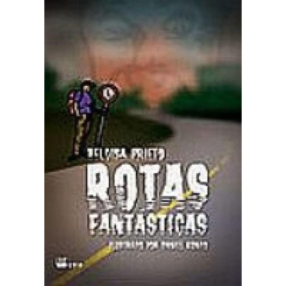 Rotas Fantásticas (No Meio do Caminho)