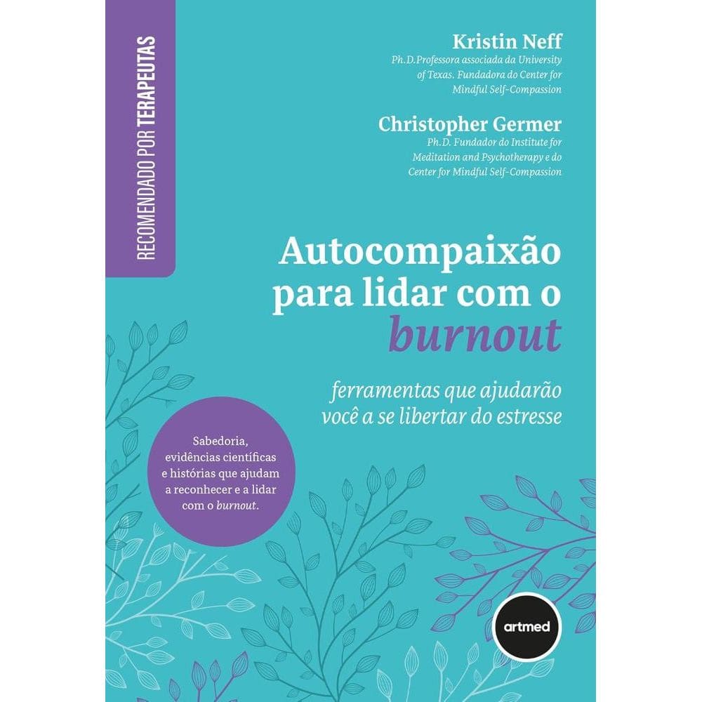 Autocompaixão para Lidar com o Burnout (1610)