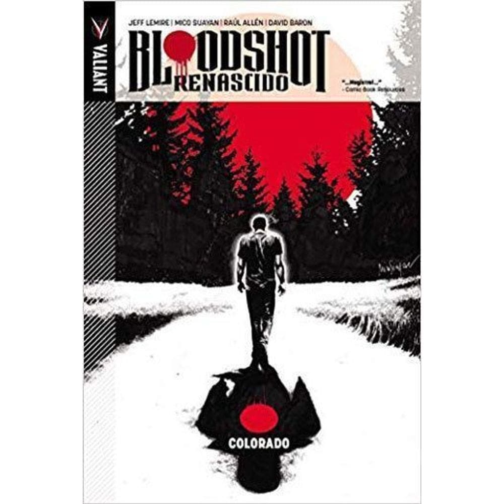Bloodshot Renascido - Vol. 01