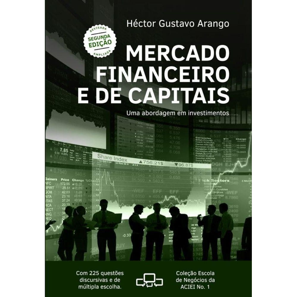 Mercado Financeiro e de Capitais: Uma abordagem em investimentos