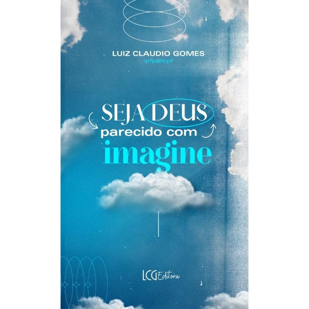 Seja parecido com Deus: Imagine