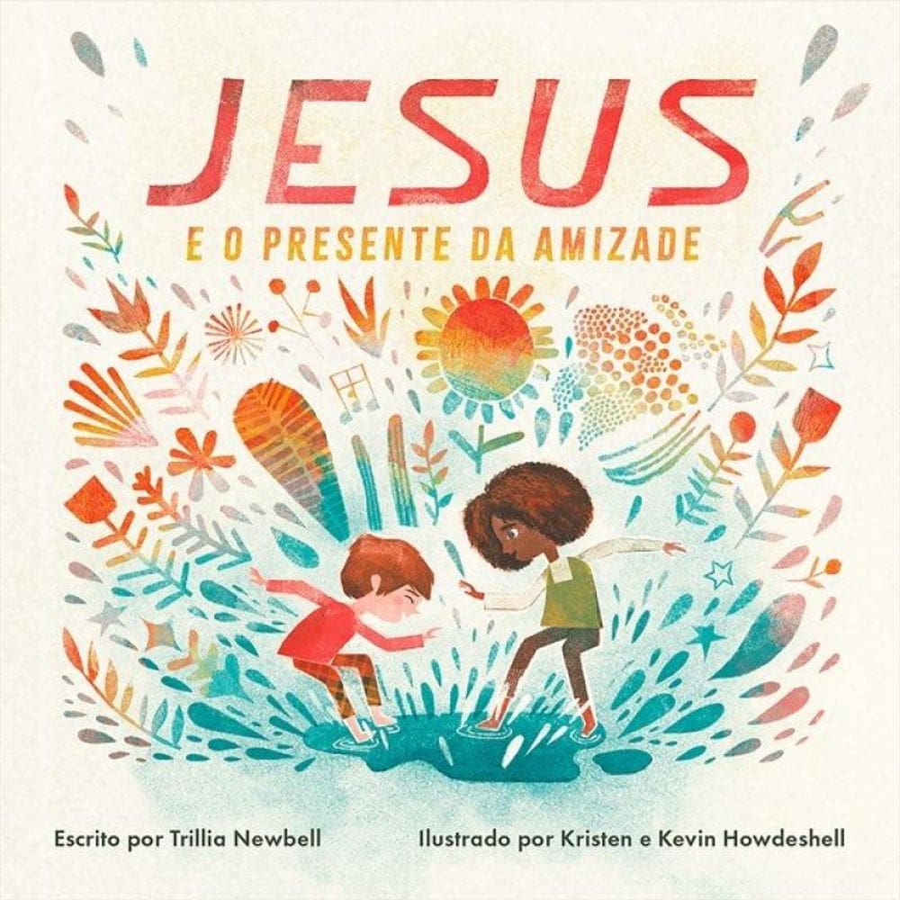 Jesus E O Presente Da Amizade - Vol. 1