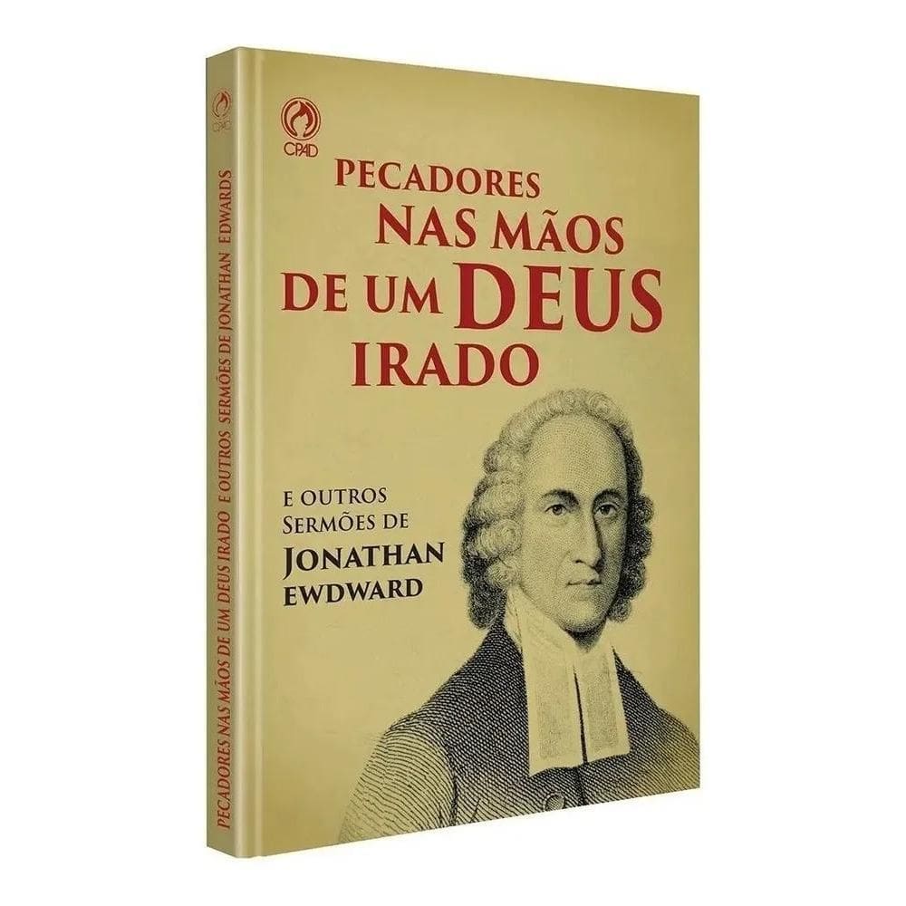 3X Pecadores Nas Mãos De Um Deus Irado, De Edwards, Jonathan