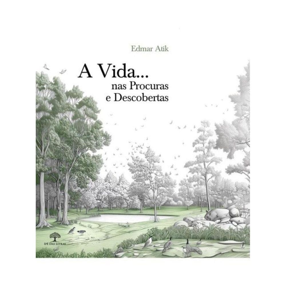 A Vida... Nas Procuras E Descobertas