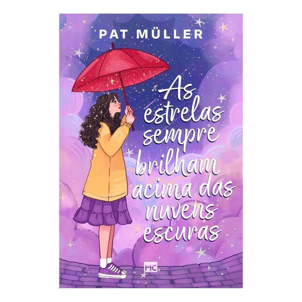 3X As Estrelas Sempre Brilham Acima Das Nuvens Escuras - Pat