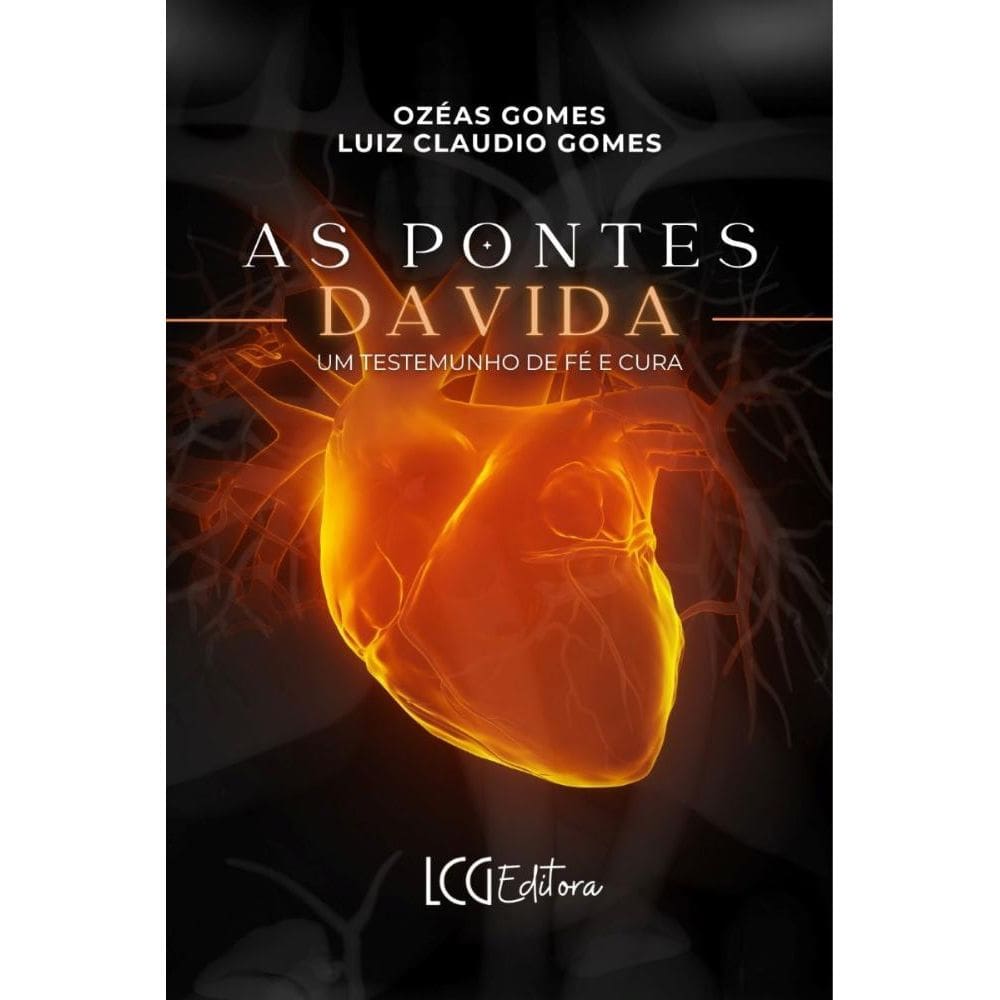 As pontes da vida: Um testemunho de fé e cura