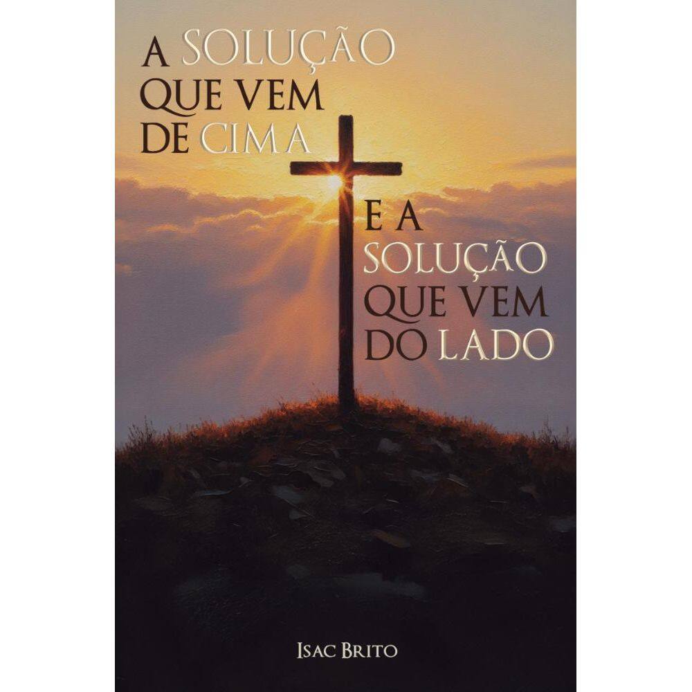 A Solução que vem de cima e a solução que vem do lado