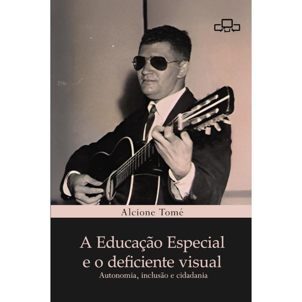 A Educação Especial e o deficiente visual: Autonomia, inclusão e cidadania