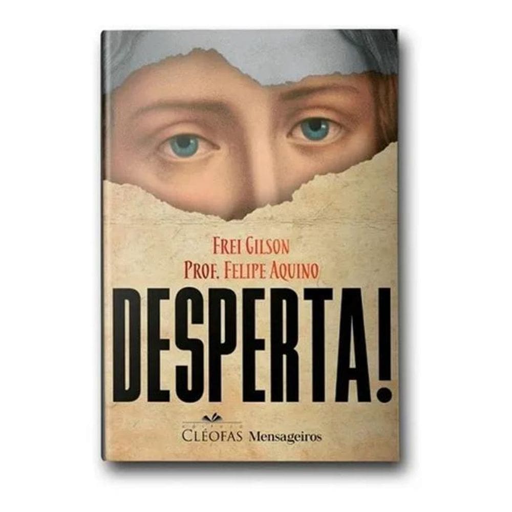 3X Livro Desperta - Frei Gilson E Prof. Felipe Aquino, De F