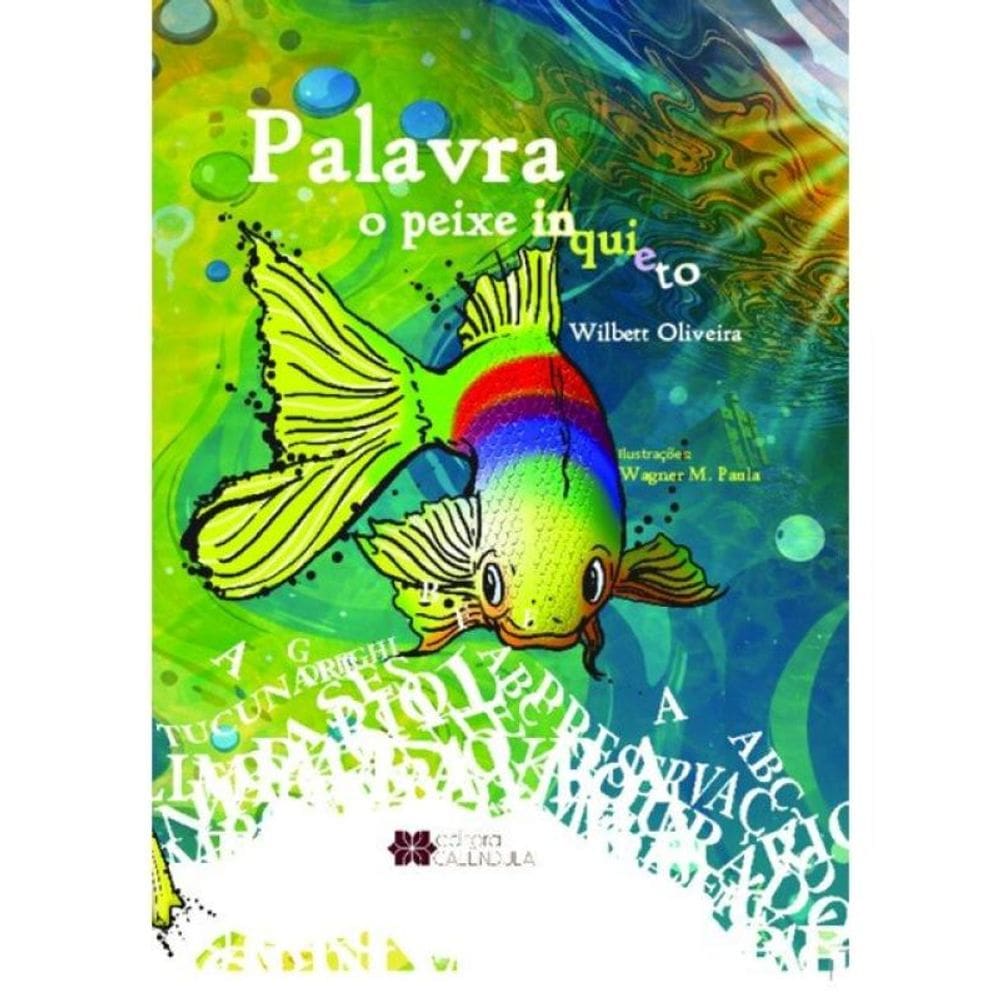 Palavra: O Peixe Inqueito