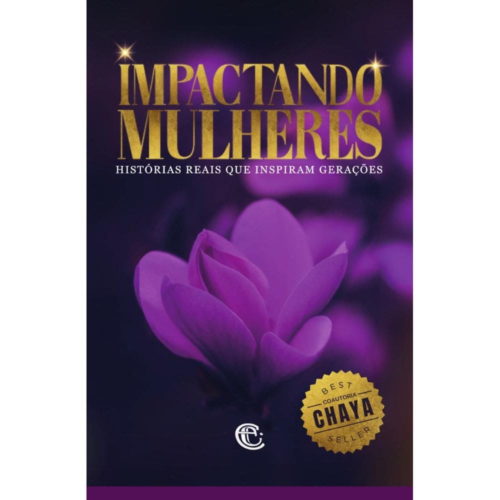 Impactando Mulheres: Histórias reais que inspiram gerações