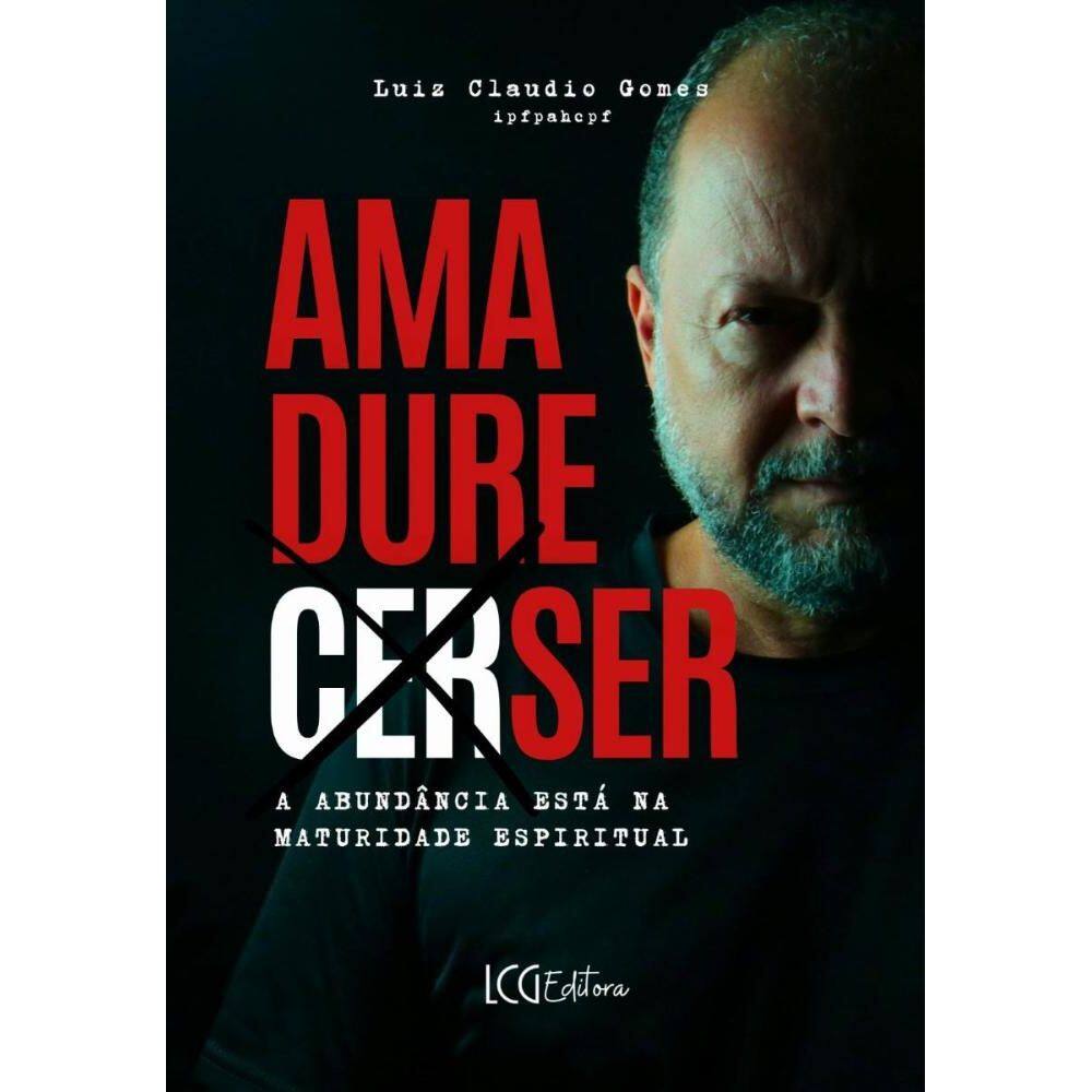 Amadureser: A abundância está na maturidade espiritual