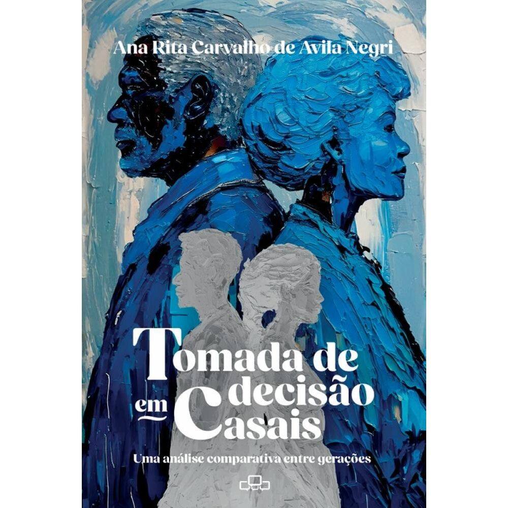 Tomada de decisão em casais: Uma análise comparativa entre gerações