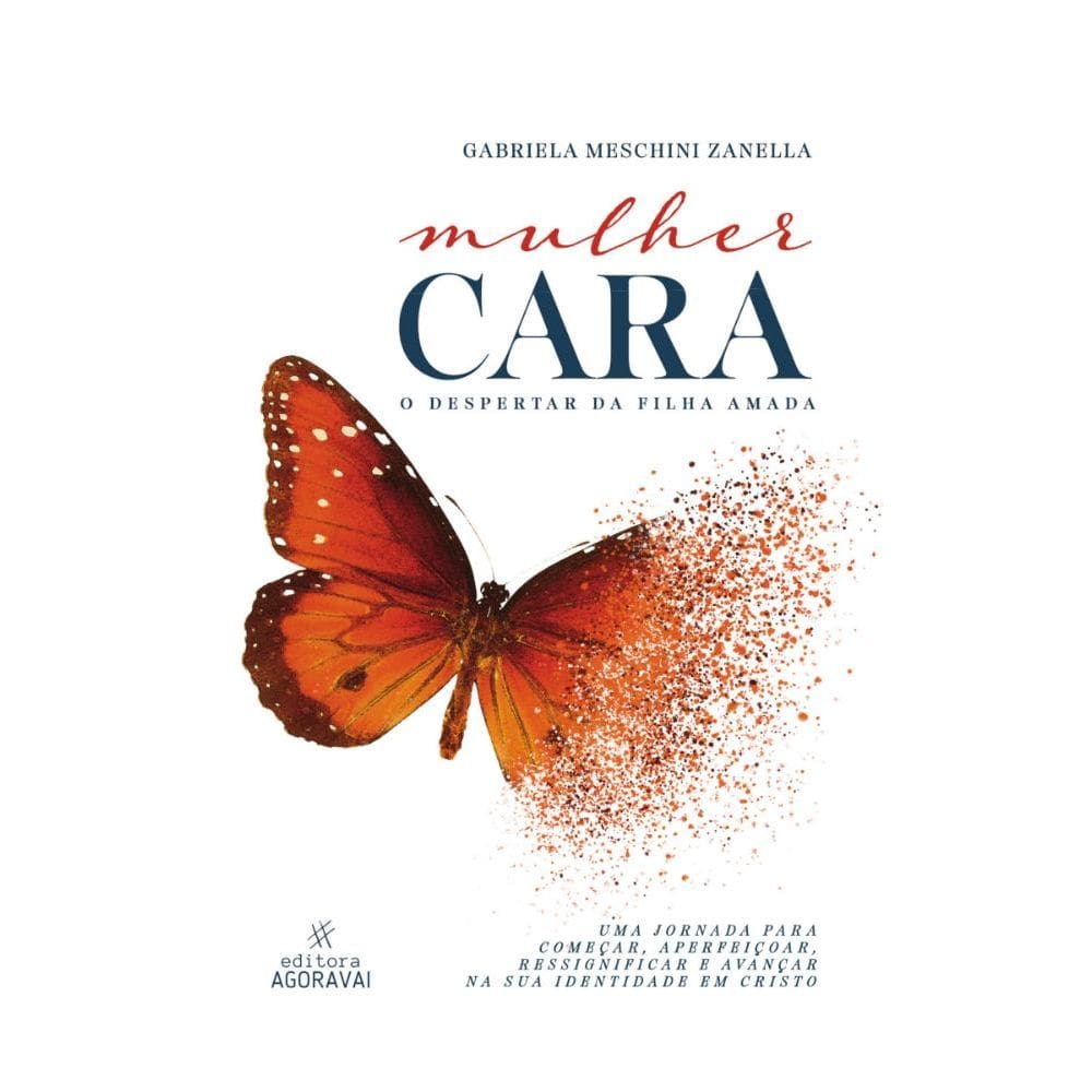 Mulher CARA: O despertar da filha amada