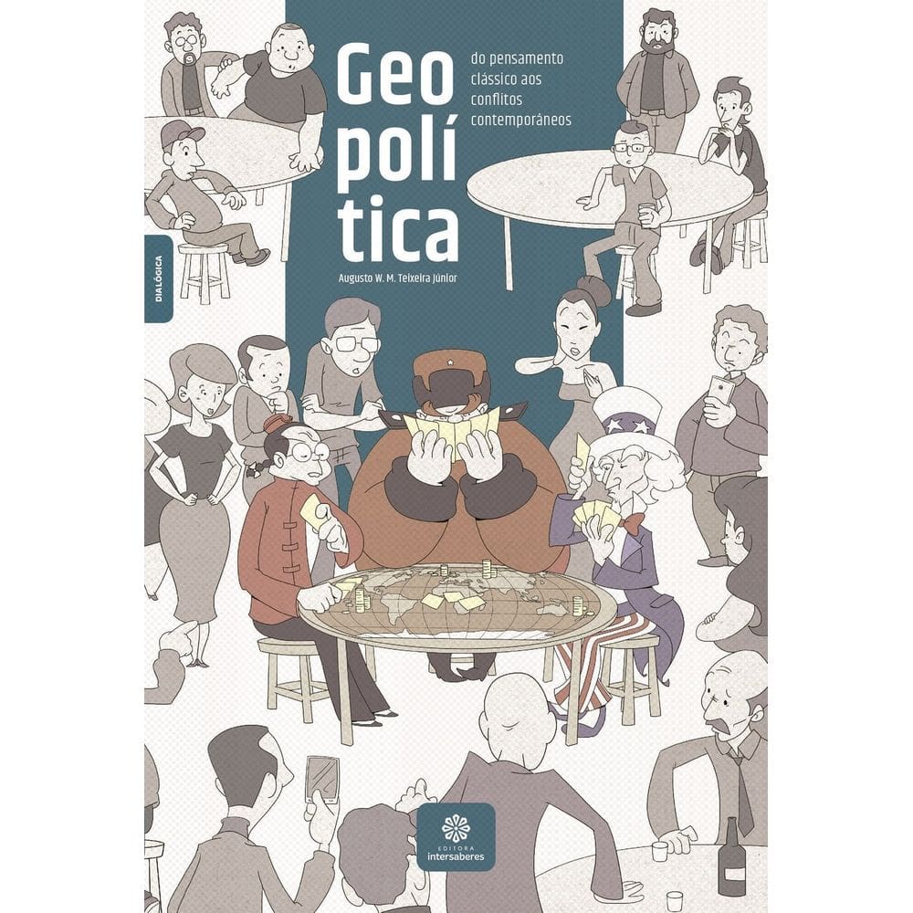 Geopolítica - Do Pensamento Clássico Aos Conflitos Contemporâneos