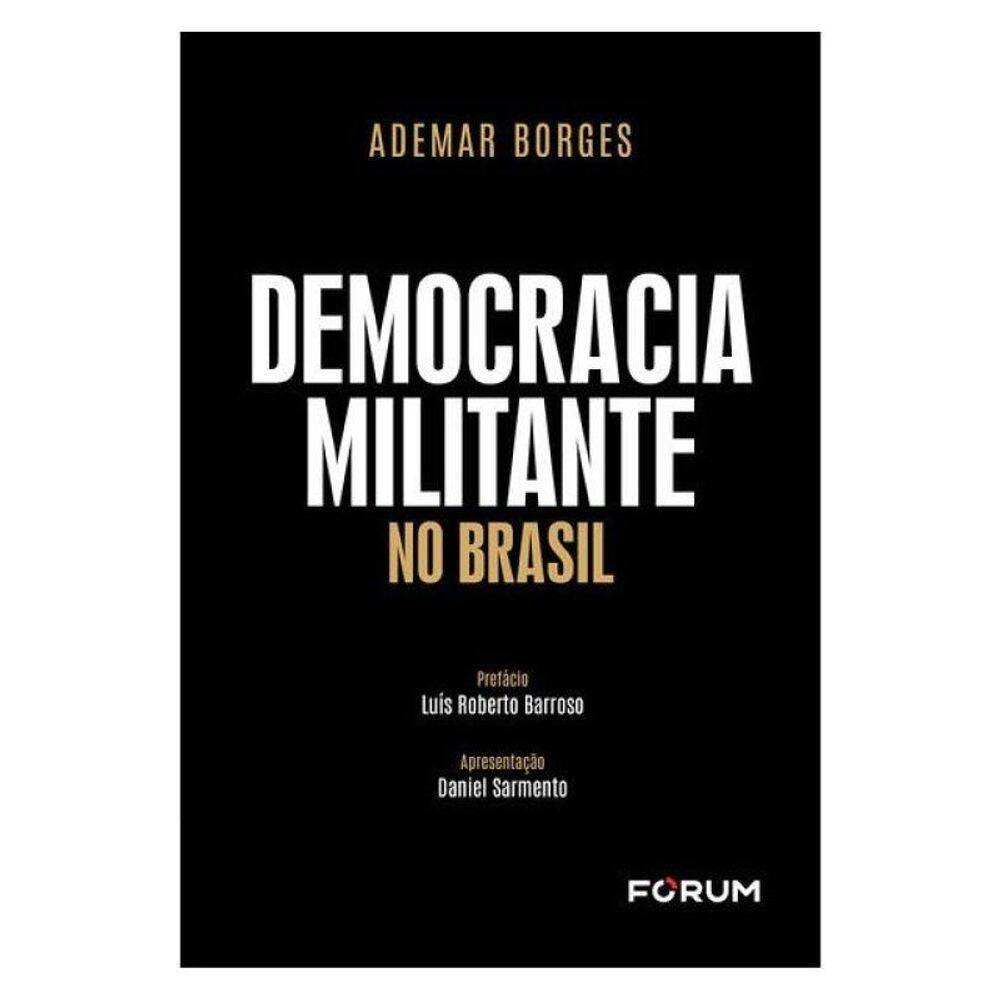Democracia Militante No Brasil