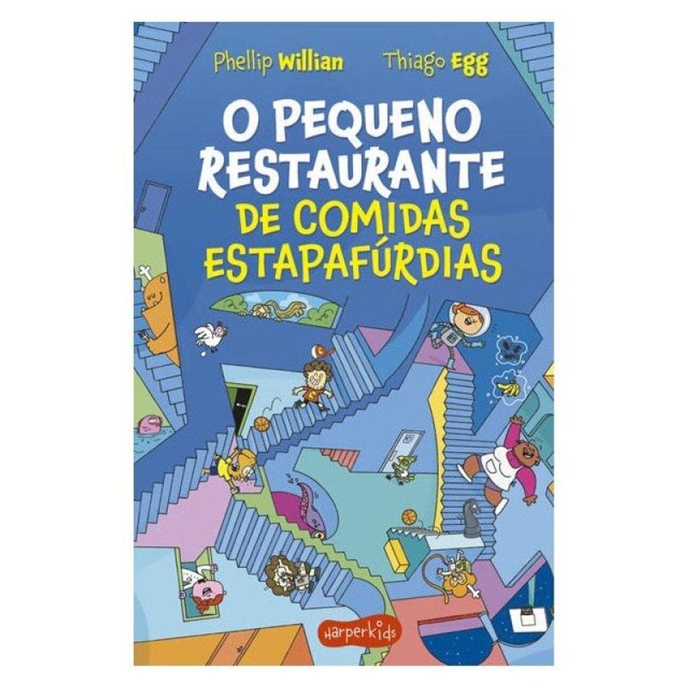 O Pequeno Restaurante De Comidas Estapafúrdias – O Segundo Livro Da Série O Pequeno Restaurante