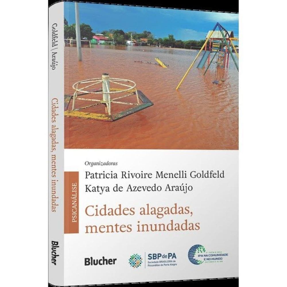 Cidades Alagadas, Mentes Inundadas