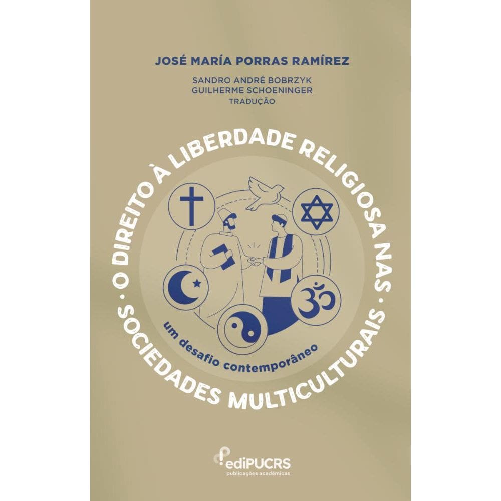 O direito à liberdade religiosa nas sociedades multiculturais: Um desafio contemporâneo