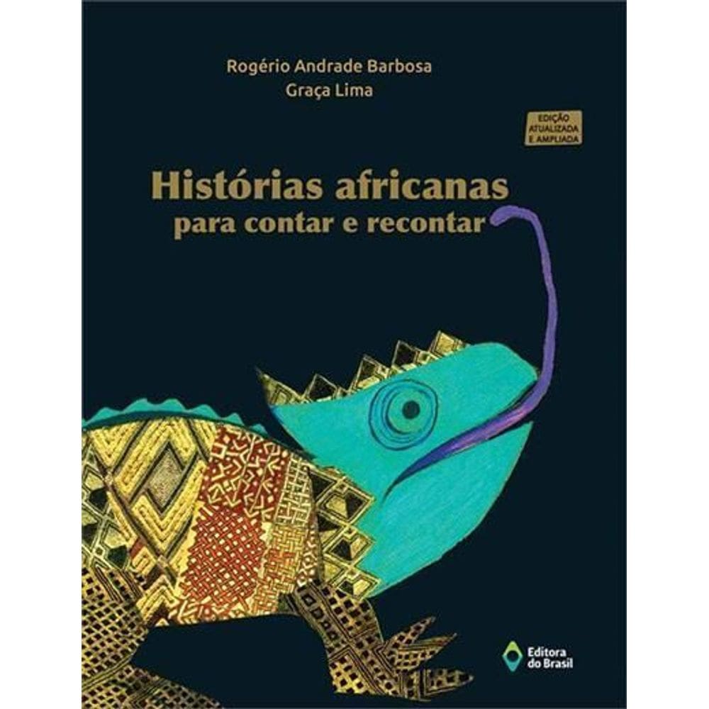 Histórias Africanas Para Contar e Recontar