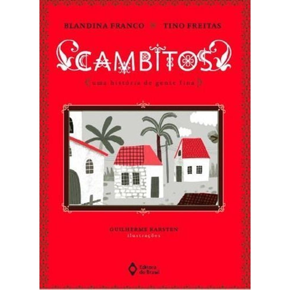 Cambitos - Uma História De Gente Fina