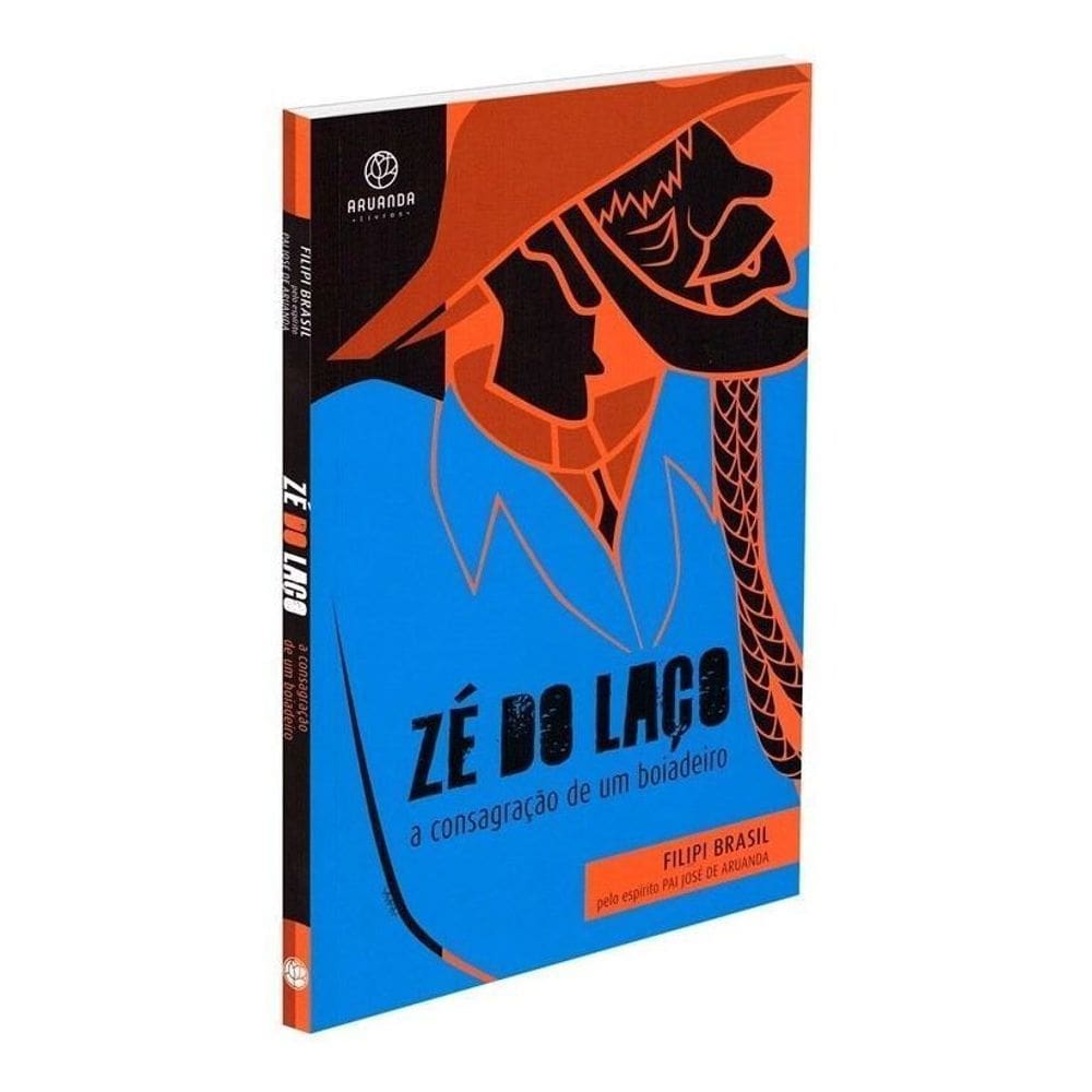 Zé do Laço - A Consagração de Um Boiadeiro