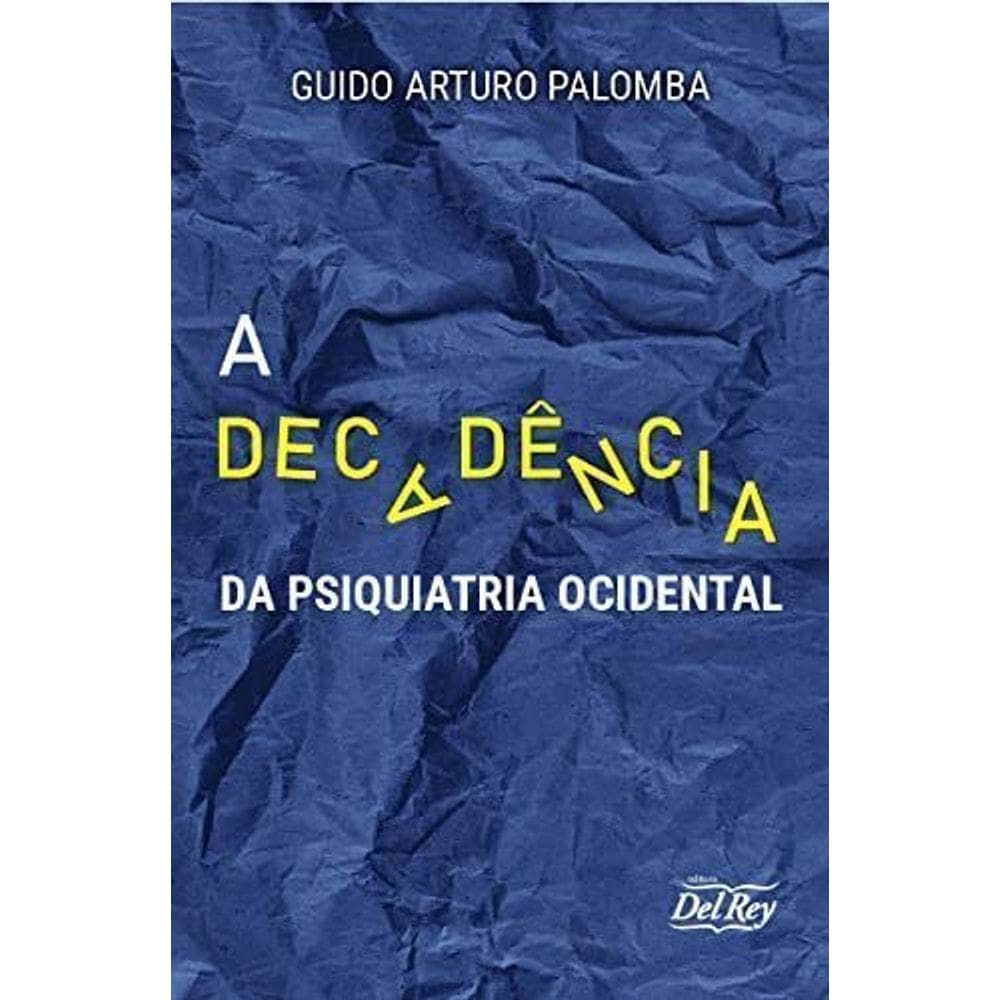 Decadência da Psiquiatria Ocidental