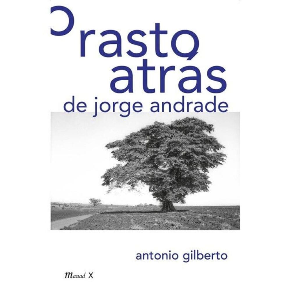 O Rasto Atrás De Jorge Andrade: Um Estudo Sobre A Peça Autobiográfica E A Primeira Encenação
