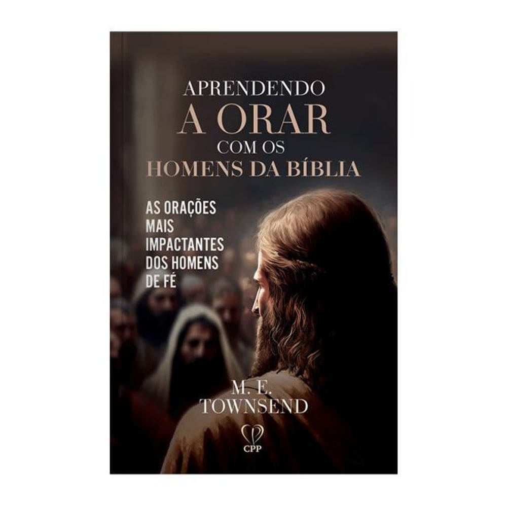 Livro Aprender A Orar - M.E. Townsend Bíblia
