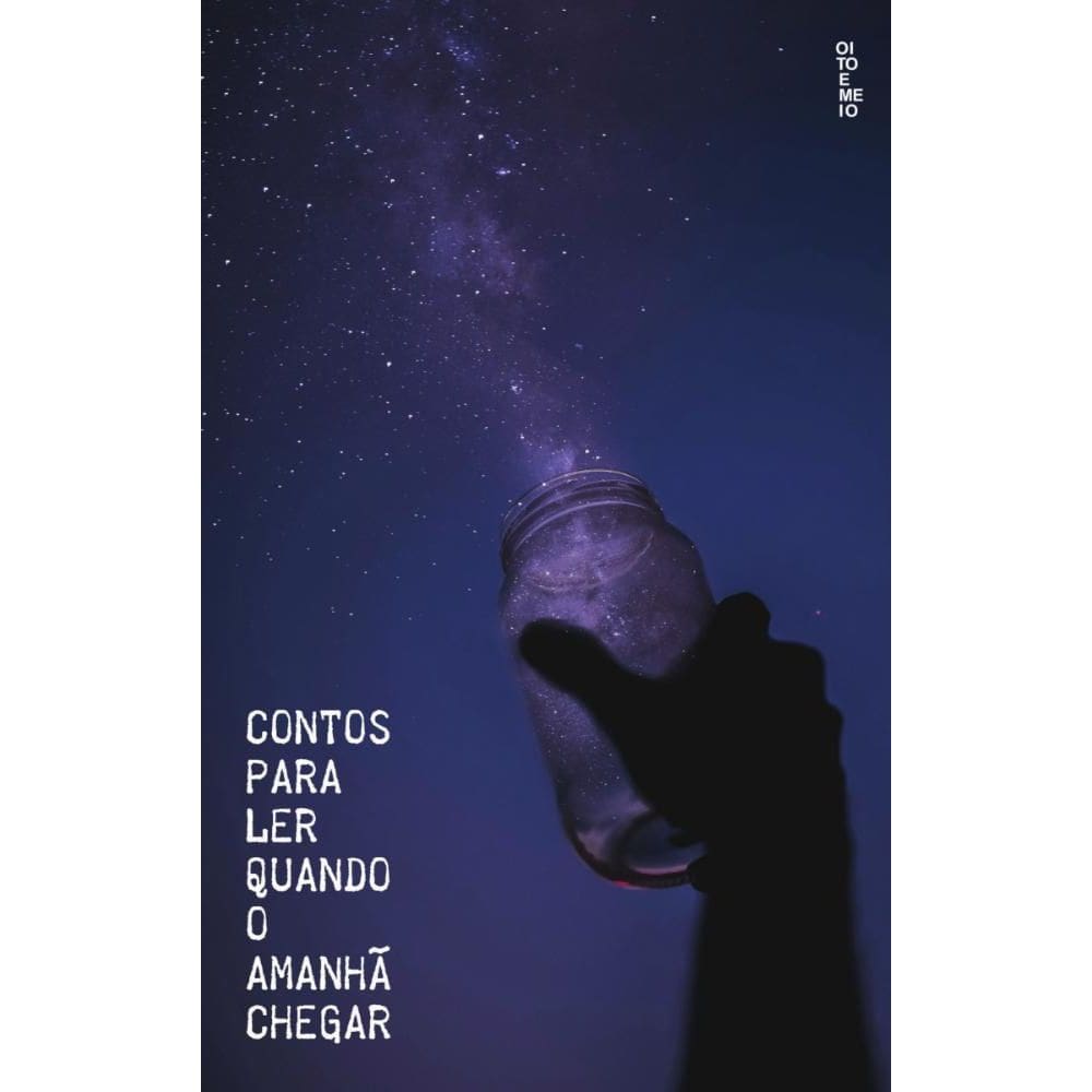 Contos para ler quando o amanhã chegar