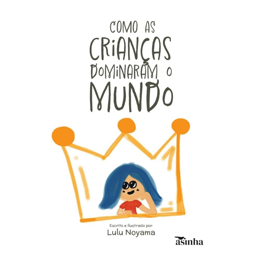 Como as crianças dominaram o mundo